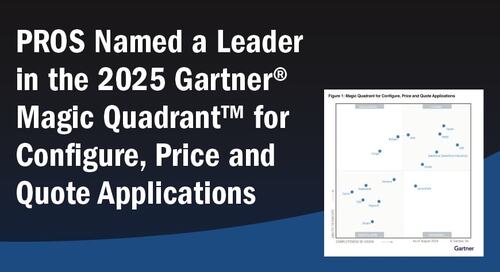 PROS Named a Leader in the 2025 Gartner® Magic Quadrant™ for Configure, Price and Quote Applications
