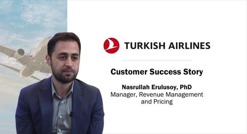 Turkish Airlines Adopts PROS Willingness-to-Pay to Improve Forecast Accuracy and Move Toward Dynamic Pricing